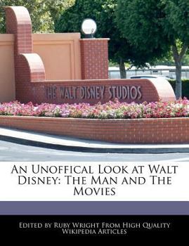 Paperback An Unoffical Look at Walt Disney: The Man and the Movies Book