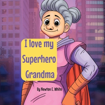 Paperback I love my Superhero Grandma Book