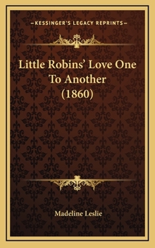 Little Robins' Love One to Another - Book #6 of the Robin Redbreast