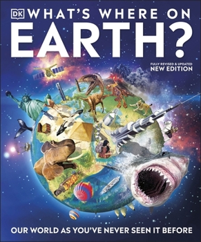 Hardcover What's Where on Earth?: Our World As You've Never Seen It Before (DK Where on Earth? Atlases) Book