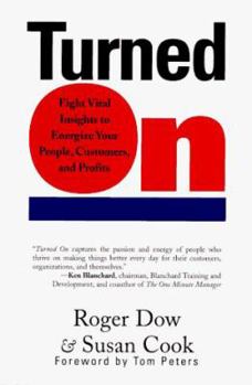 Paperback Turned on: Eight Vital Insights to Energize Your People, Customers, and Profits Book