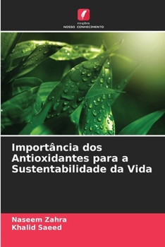 Paperback Importância dos Antioxidantes para a Sustentabilidade da Vida [Portuguese] Book