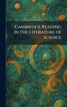 Hardcover Cambridge Reading in the Literature of Science Book
