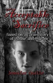 Paperback Acceptable Sacrifice: Based on a True Story of Abuse And Murder Book