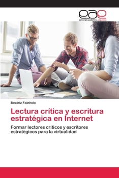 Paperback Lectura crítica y escritura estratégica en Internet [Spanish] Book
