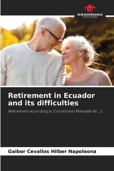 Paperback Retirement in Ecuador and its difficulties Book