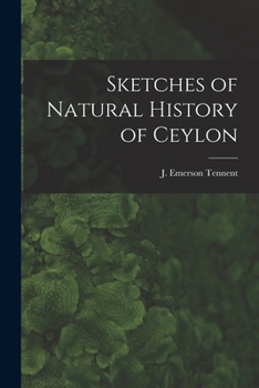 Paperback Sketches of Natural History of Ceylon Book
