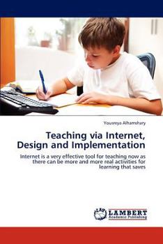 Paperback Teaching Via Internet, Design and Implementation Book