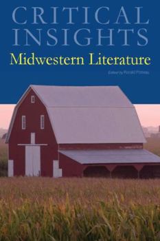 Hardcover Critical Insights: Midwestern Literature: Print Purchase Includes Free Online Access Book