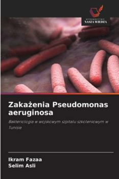 Paperback Zakażenia Pseudomonas aeruginosa [Polish] Book