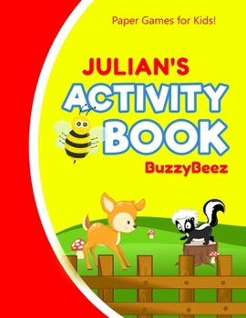 Julian's Activity Book: 100 + Pages of Fun Activities | Ready to Play Paper Games + Blank Storybook Pages for Kids Age 3+ | Hangman, Tic Tac Toe, Four ... Letter J | Hours of Road Trip Entertainment