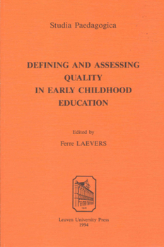 Paperback Defining and Assessing Quality in Early Childhood Education Book