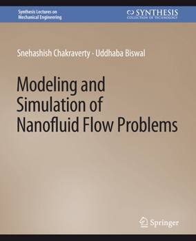 Paperback Modeling and Simulation of Nanofluid Flow Problems Book