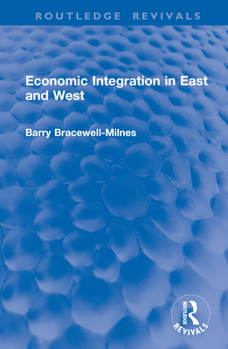 Hardcover Economic Integration in East and West Book
