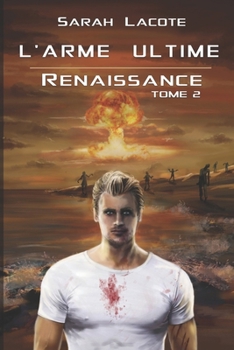 Paperback L'arme Ultime: Renaissance [French] Book