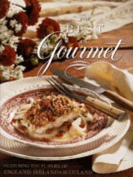 Hardcover The Best of Gourmet: Featuring the Flavors of England Ireland and Scotland Book