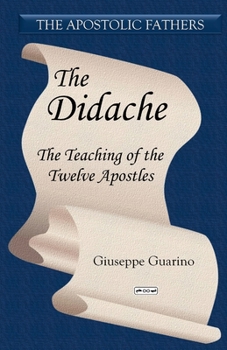 Paperback The Didache: The Teaching of the Twelve Apostles Book