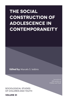Hardcover The Social Construction of Adolescence in Contemporaneity Book