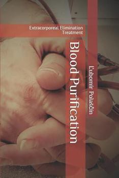 Paperback Blood Purification: Extracorporeal Elimination Treatment Book