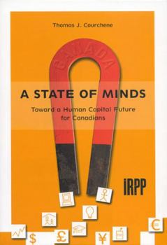 Paperback A State of Minds: Toward a Human Capital Future for Canadians Book