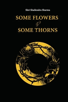 Paperback Some Flowers and Some Thorns Book