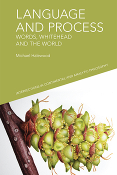 Paperback Language and Process: Words, Whitehead and the World Book