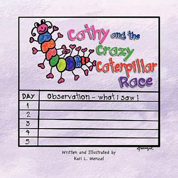 Paperback Cathy and the Crazy Caterpillar Race Book