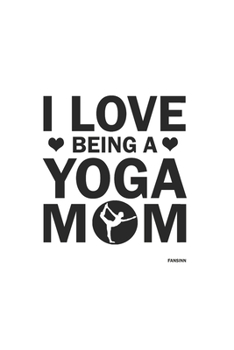 I Love Yoga Mother Notebook: Graph Paper Journal 6x9 - 120 Pages