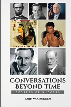 Paperback Conversations Beyond Time: Secrets of Success Book