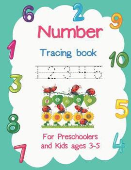 Number Tracing Book 12345 for Preschoolers and Kids Ages 3-5: Tracing Number with Color Interior Number 1-10