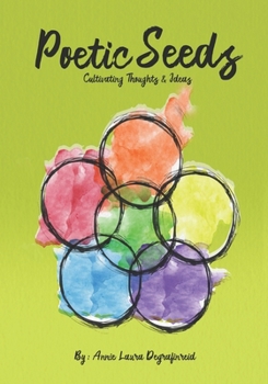 Paperback Poetic Seeds: Cultivating Thoughts & Ideas Book