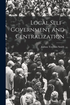 Paperback Local Self-Government and Centralization Book