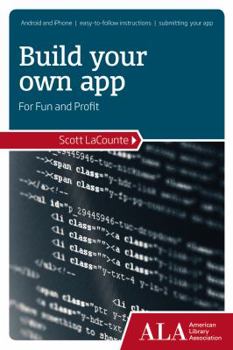 Paperback Build Your Own App for Fun and Profit Book