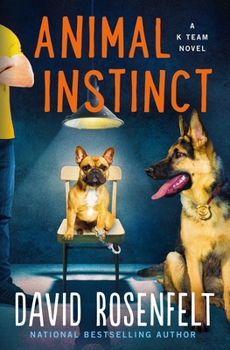 Hardcover Animal Instinct: A K Team Novel Book