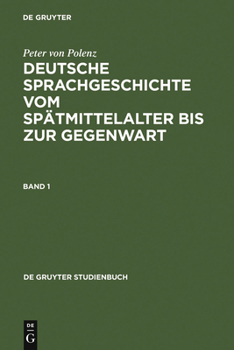 Hardcover Deutsche Sprachgeschichte Vom Spätmittelalter Bis Zur Gegenwart [German] Book