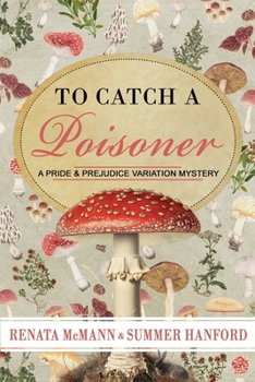 To Catch a Poisoner (Pride and Prejudice Variations)