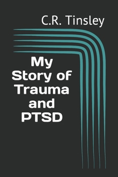 Paperback My Story of Trauma and PTSD Book