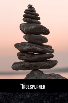 Tagesplaner 2020: Steine - Tagesorganizer f�r mehr Gelassenheit im Alltag / Training - Mahlzeitnotiz - Einkauf - To Do�s - Termine - Dankbarkeit / A5 Format - 6x9 / Glanz Cover