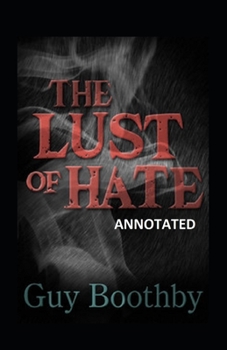 Paperback The Lust of Hate lllustrated Book