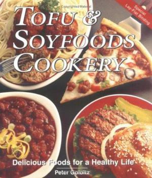 Paperback Tofu and Soyfoods Cookery: Delicious Foods for a Healthy Life Book