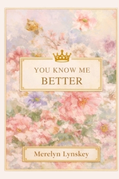 You Know Me Better