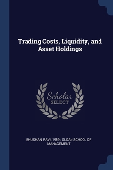 Paperback Trading Costs, Liquidity, and Asset Holdings Book