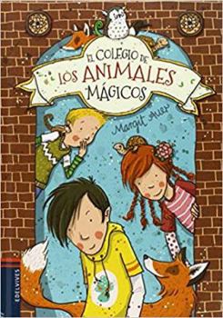 El Colegio de Los Animales Magicos - Book #1 of the Die Schule der magischen Tiere