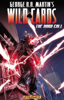 George R.R. Martin's Wild Cards: The Hard Call - Book #18.1 of the Wild Cards
