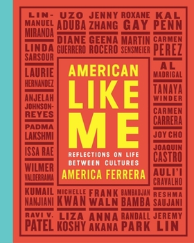 Hardcover American Like Me: Reflections on Life Between Cultures Book