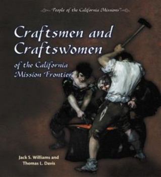 Library Binding Craftsmen and Craftswomen of the California Mission Frontier Book