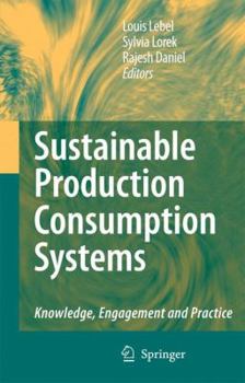 Hardcover Sustainable Production Consumption Systems: Knowledge, Engagement and Practice Book