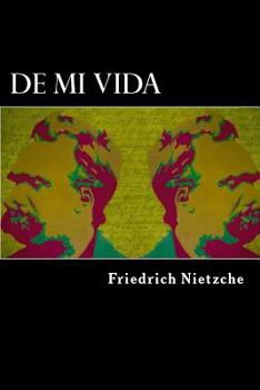 Friedrich Nietzche DE MI VIDA 1856 - 1869