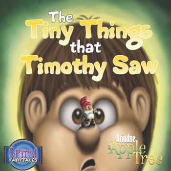 Paperback The Tiny Things That Timothy Saw Book