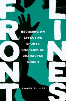 Front Lines: Becoming an effective sports chaplain or character coach